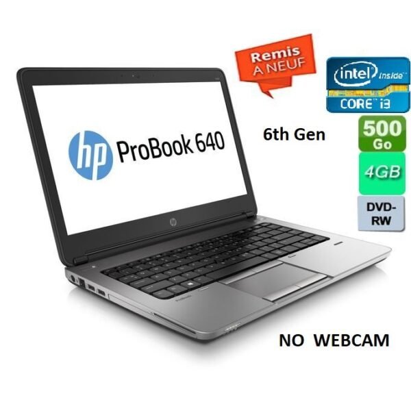 Hp ProBook 640 G2 -14" - Core i3 6100U- 4 GB RAM - 500GB Sans cam -Remis à Neuf - QWERTY